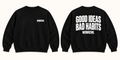 WOWKEWL Good Ideas Sweatshirt