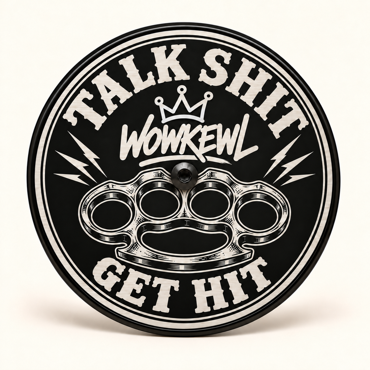 WOWKEWL Talk Shit Get Hit – Luftrenarlock 5,5″